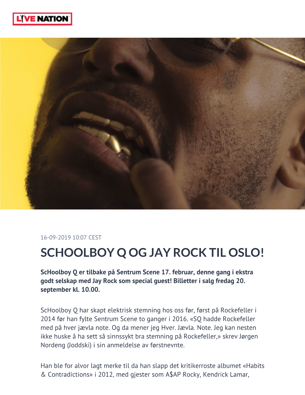 Schoolboy Q Og Jay Rock Til Oslo!