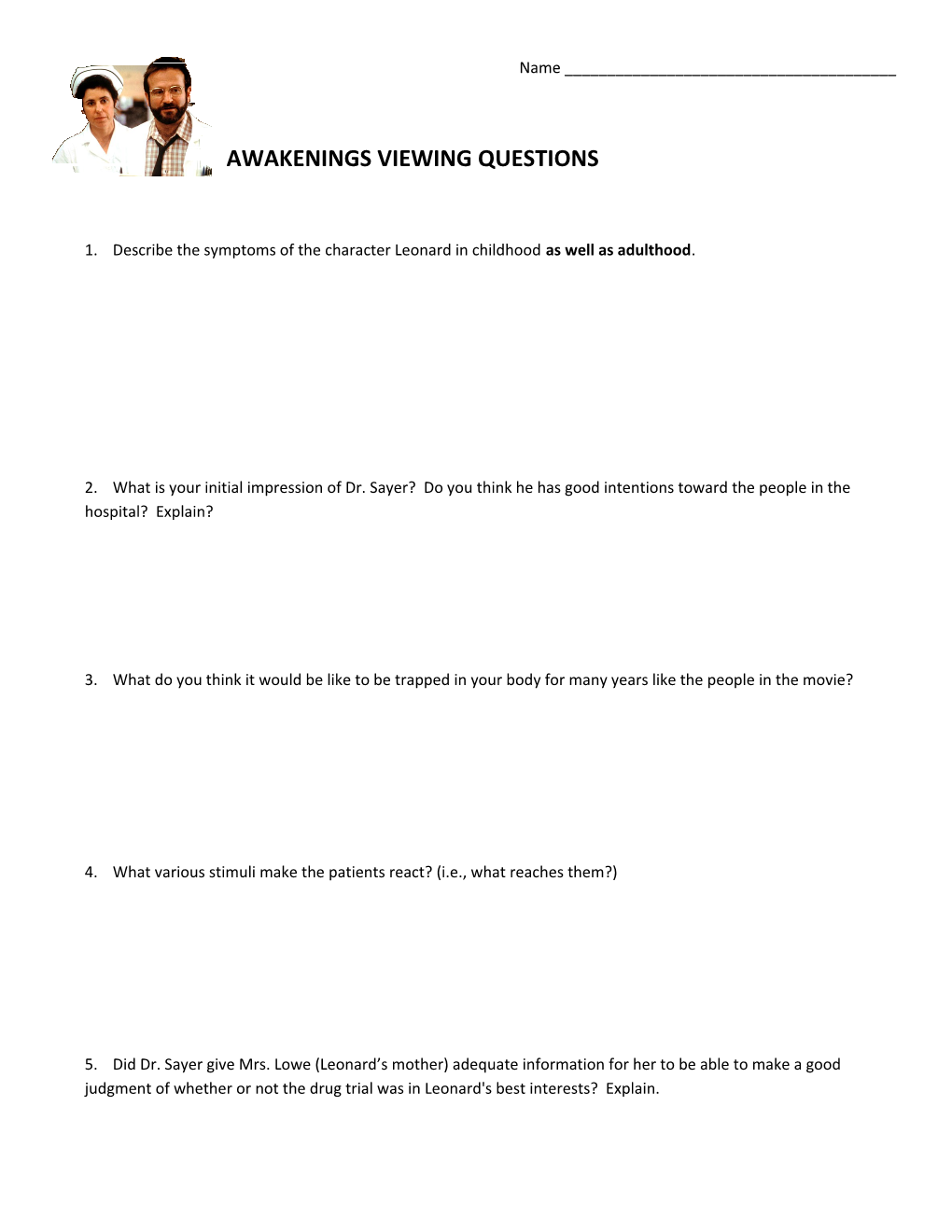 Awakenings Viewing Questions