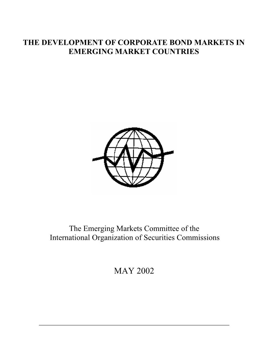 The Development of Corporate Bond Markets in Emerging Market Countries