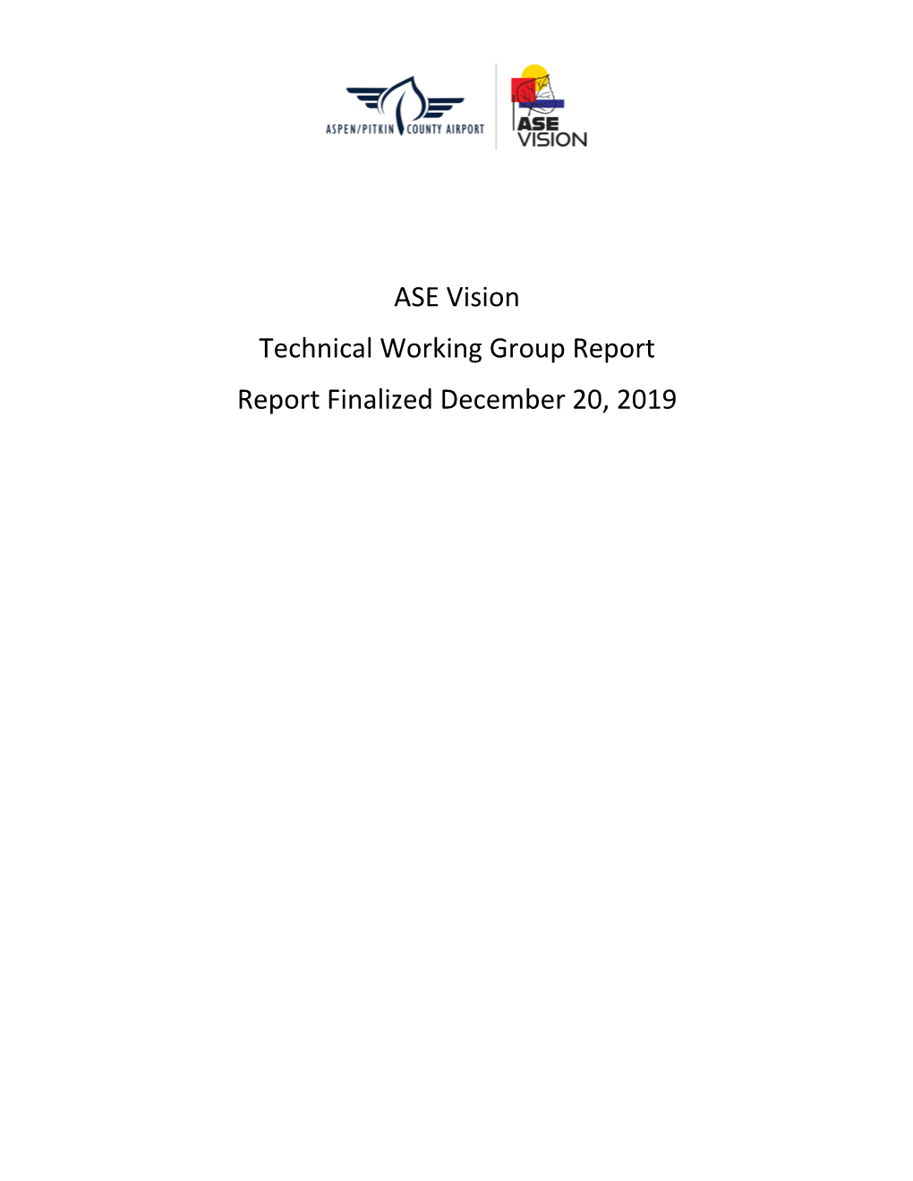ASE Vision Technical Working Group Report Report Finalized December 20, 2019