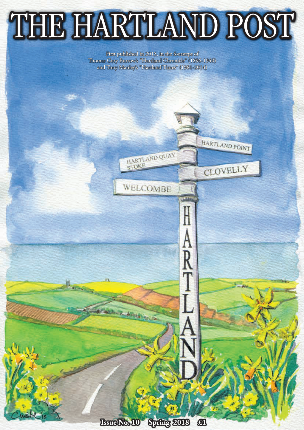 Issue No. 10 Spring 2018 £1 ‘A Prevailing Wind’ by Merlyn Chesterman the HARTLAND POST a Quarterly News Magazine for Hartland and Surrounding Area Issue No