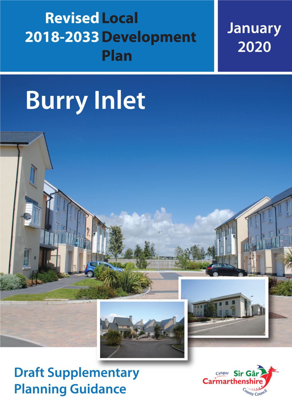 Burry Inlet DRAFT Supplementary Planning Guidance January 2020 Revised Carmarthenshire Local Development Plan