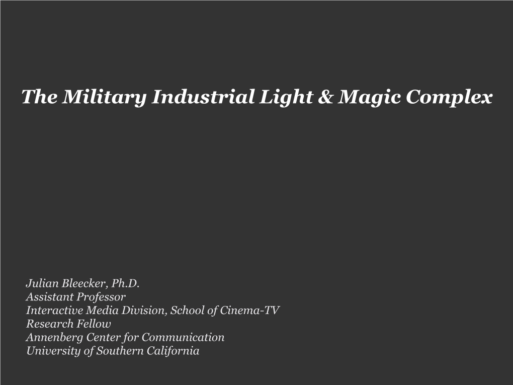 The Military Industrial Light & Magic Complex