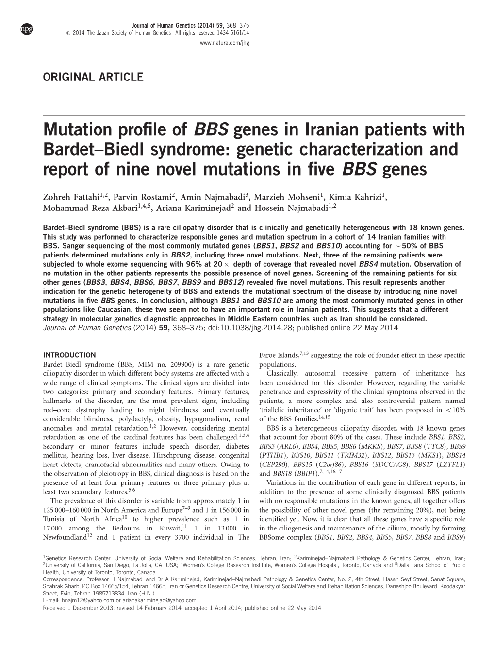 Biedl Syndrome: Genetic Characterization and Report of Nine Novel Mutations in ﬁve BBS Genes