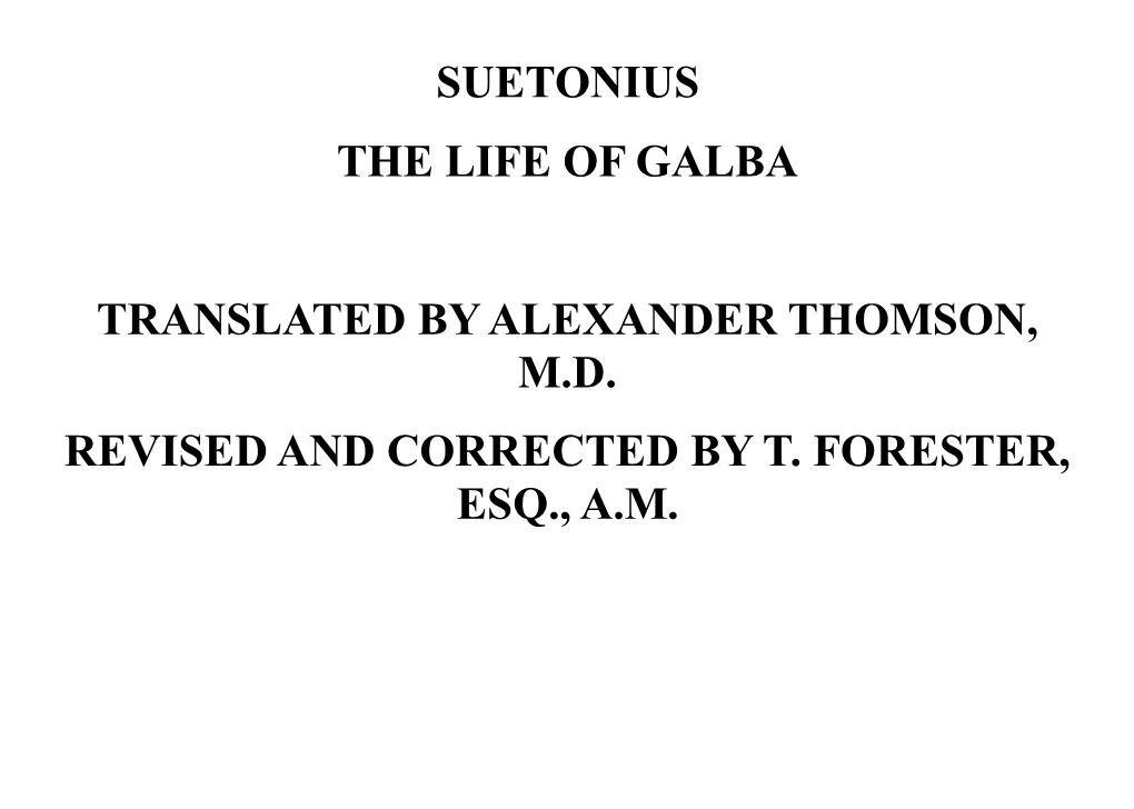 Suetonius the Life of Galba Translated by Alexander