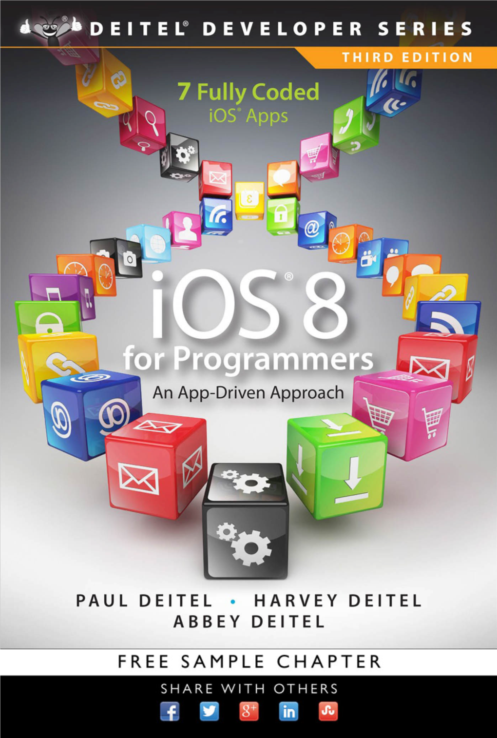 IOS® 8 for PROGRAMMERS: an APP-DRIVEN APPROACH with SWIFT™ VOLUME 1, THIRD EDITION DEITEL® DEVELOPER SERIES Ios8fp.Book Page Ii Wednesday, November 26, 2014 7:53 AM