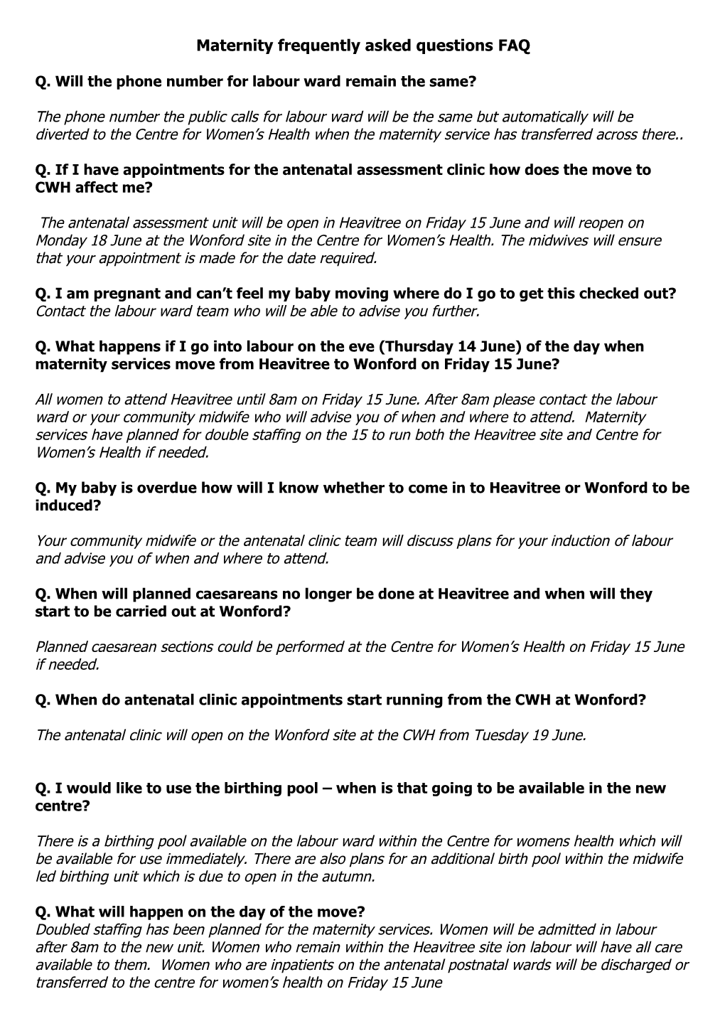 Q. Will the Phone Number for Labour Ward Remain the Same?