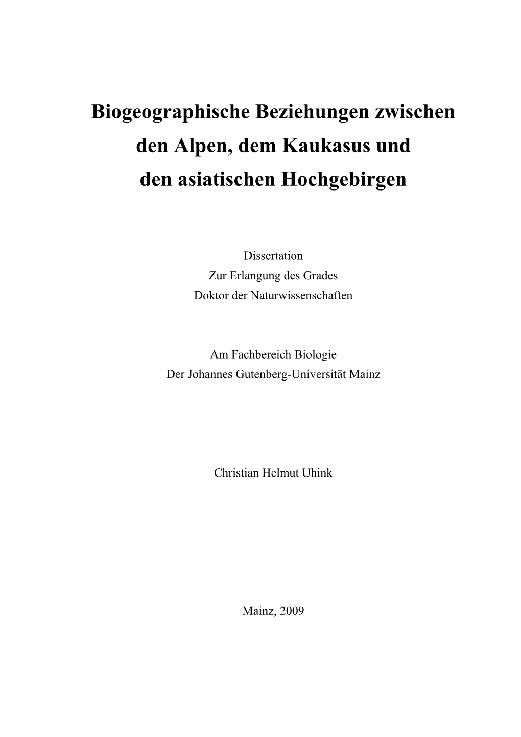 Biogeographische Beziehungen Zwischen Den Alpen, Dem Kaukasus Und Den Asiatischen Hochgebirgen