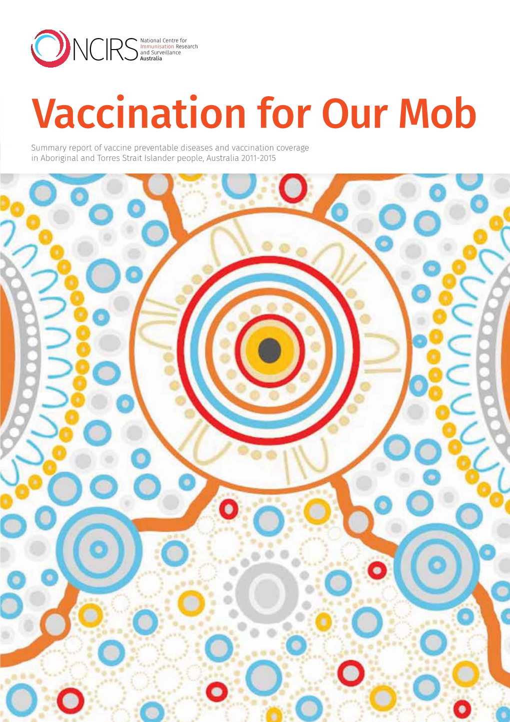 Vaccination for Our Mob Report