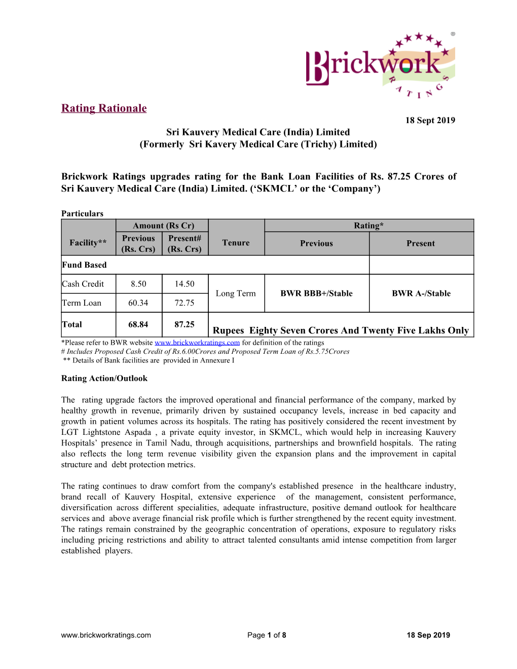 Rating Rationale 18 Sept 2019 Sri Kauvery Medical Care (India) Limited (Formerly Sri Kavery Medical Care (Trichy) Limited)