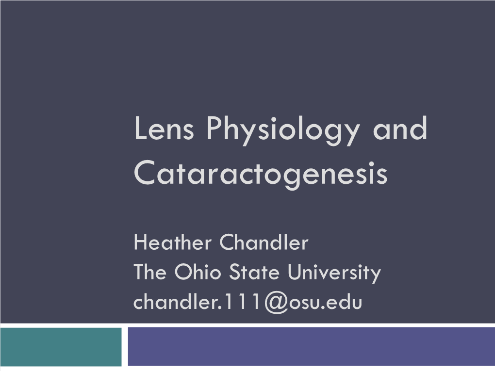 Lens Physiology and Cataractogenesis