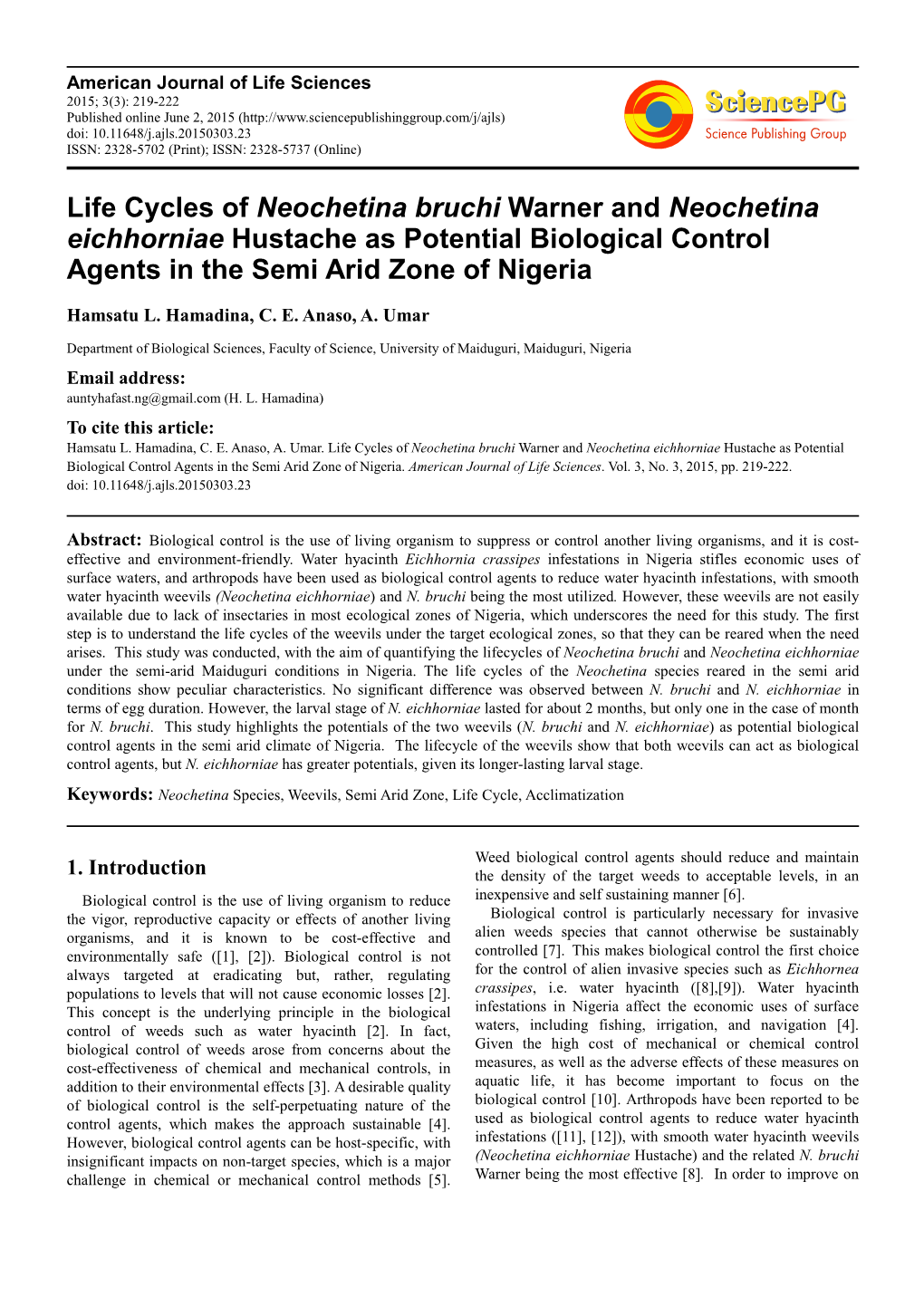 Life Cycles of Neochetina Bruchi Warner and Neochetina Eichhorniae Hustache As Potential Biological Control Agents in the Semi Arid Zone of Nigeria