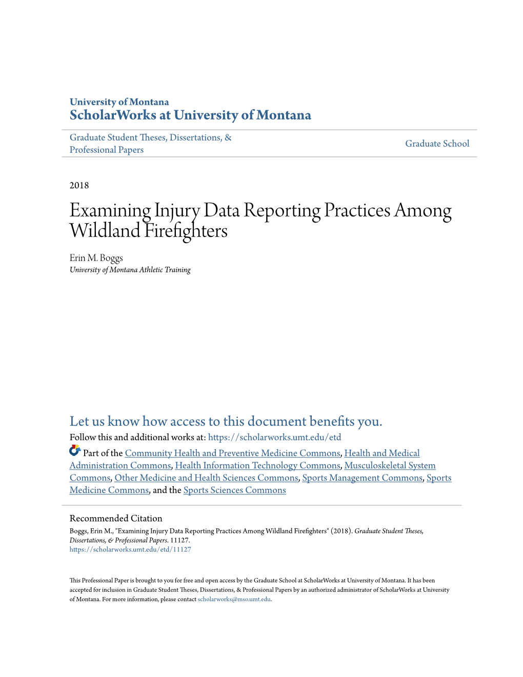 Examining Injury Data Reporting Practices Among Wildland Firefighters Erin M