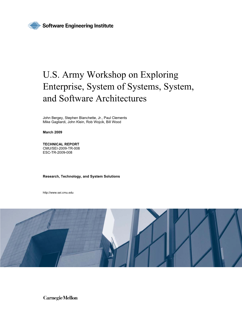 U.S. Army Workshop on Exploring Enterprise, System of Systems, System, and Software Architectures