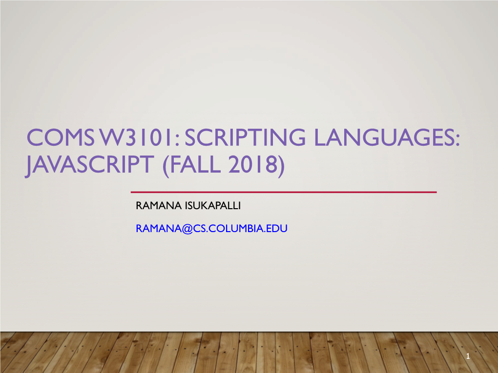 Coms W3101: Scripting Languages: Javascript (Fall 2018)