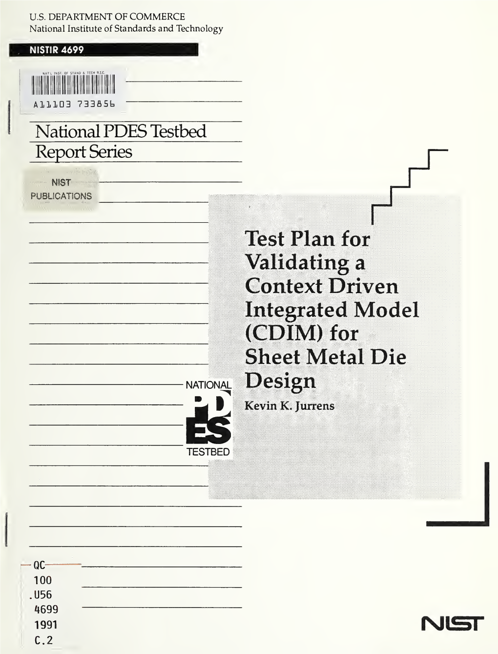 Test Plan for Validating a Context Driven Integrated Model (CDIM) for Sheet Metal Die