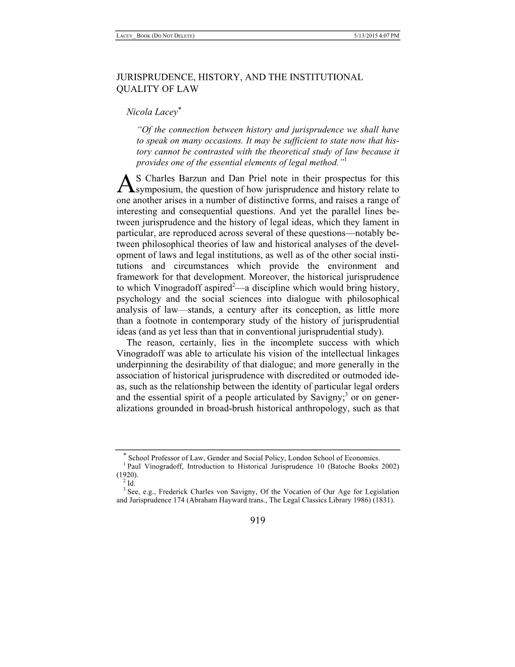 JURISPRUDENCE, HISTORY, and the INSTITUTIONAL QUALITY of LAW Nicola Lacey* S Charles Barzun and Dan Priel Note in Their Prospect