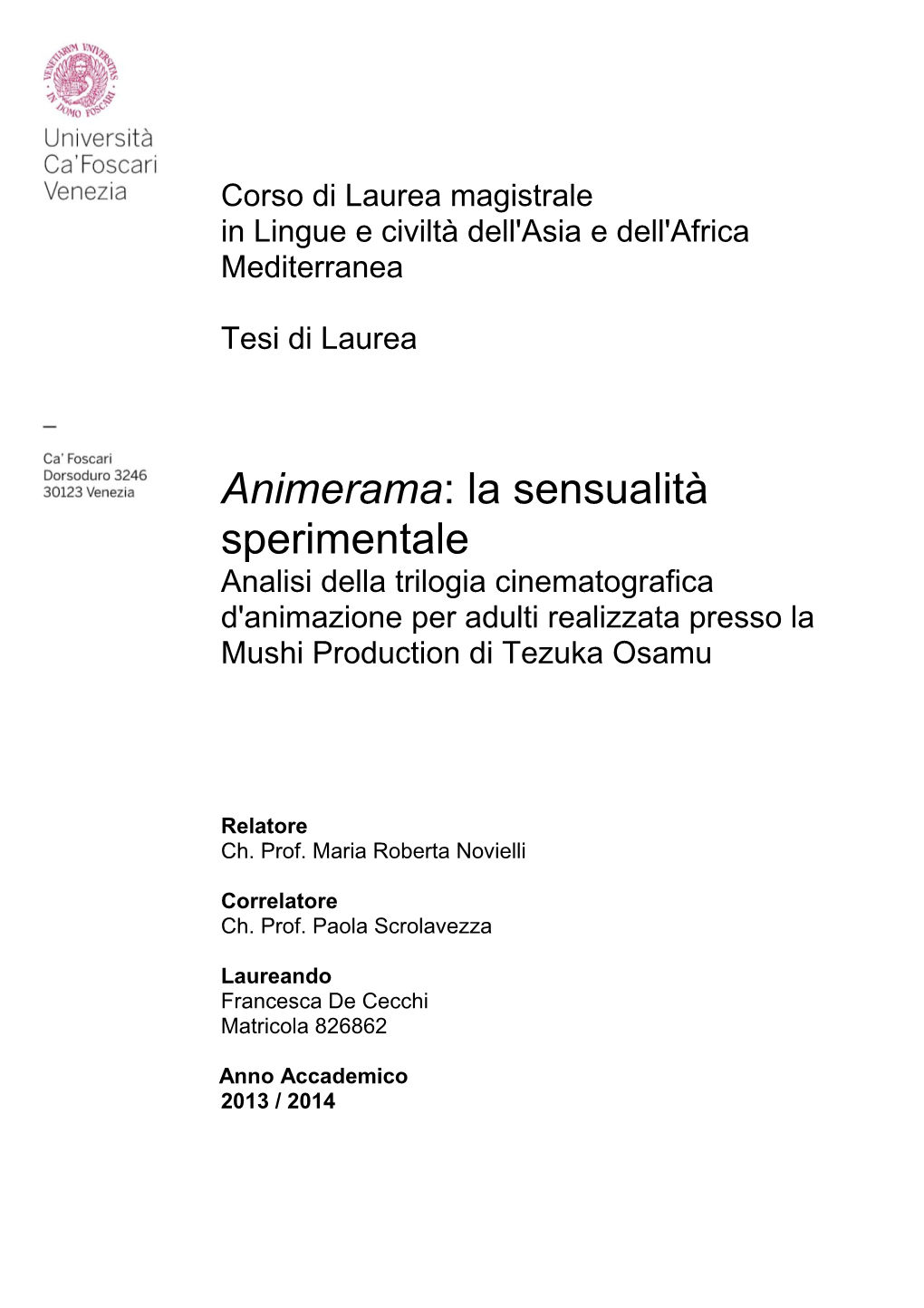 Animerama: La Sensualità Sperimentale Analisi Della Trilogia Cinematografica D'animazione Per Adulti Realizzata Presso La Mushi Production Di Tezuka Osamu