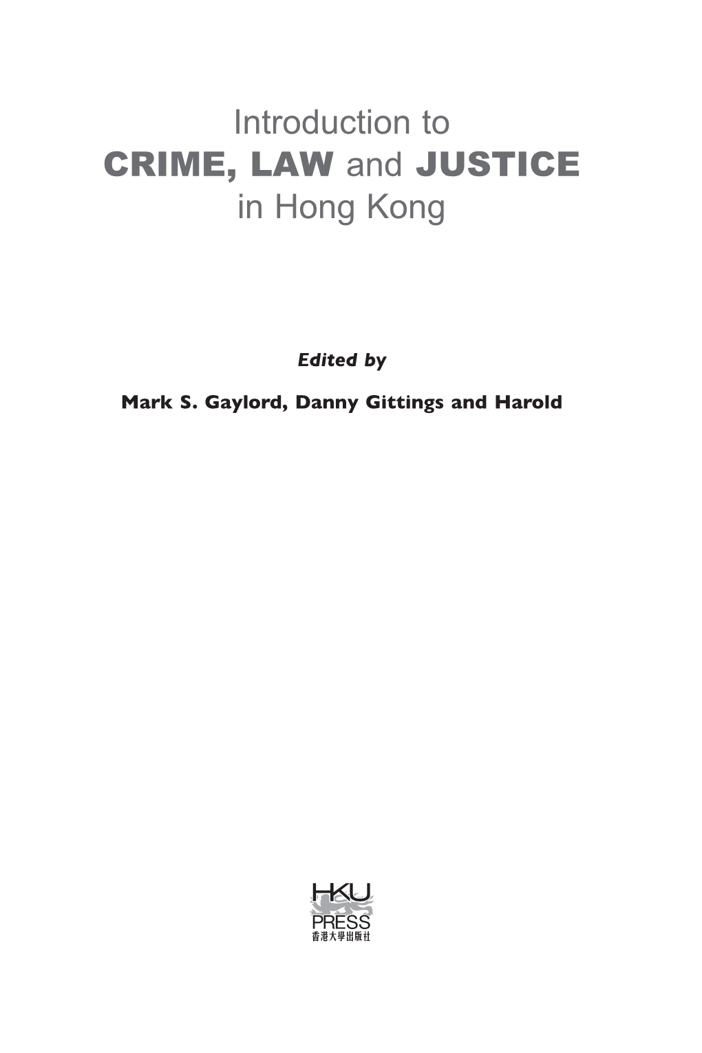 Introduction to Crime, Law and Justice in Hong Kong