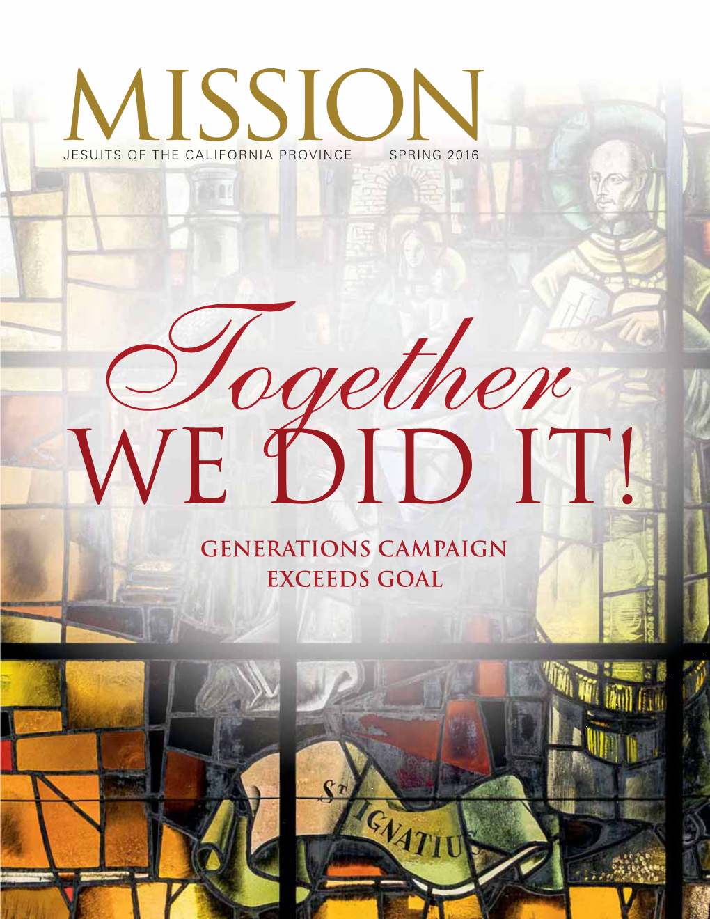 GENERATIONS CAMPAIGN EXCEEDS GOAL Inside 2 LETTER from the PROVINCIAL 6 in REMEMBRANCE
