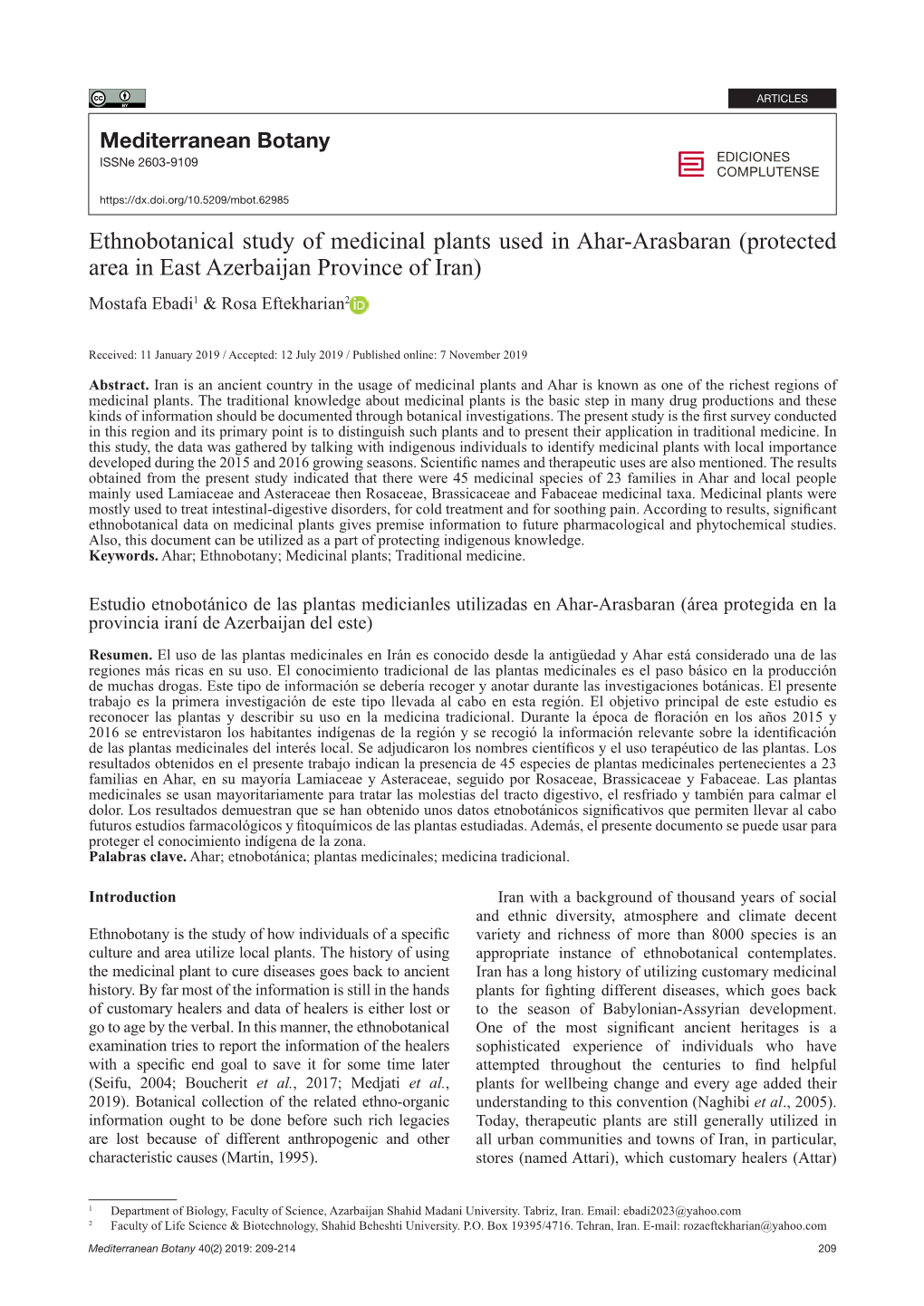 Ethnobotanical Study of Medicinal Plants Used in Ahar-Arasbaran (Protected Area in East Azerbaijan Province of Iran) Mostafa Ebadi1 & Rosa Eftekharian2