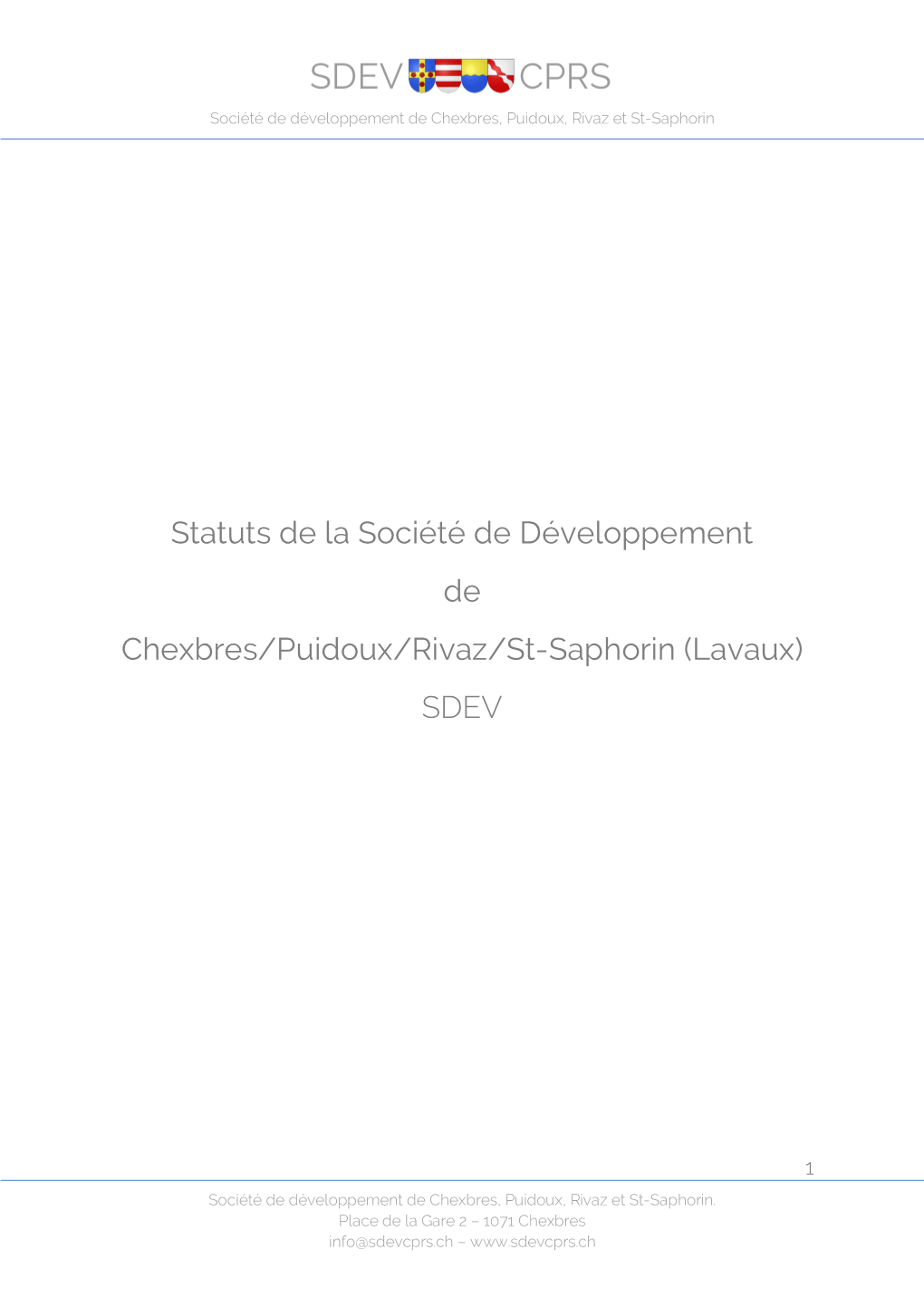 Statuts De La Société De Développement De Chexbres/Puidoux/Rivaz/St-Saphorin (Lavaux) SDEV