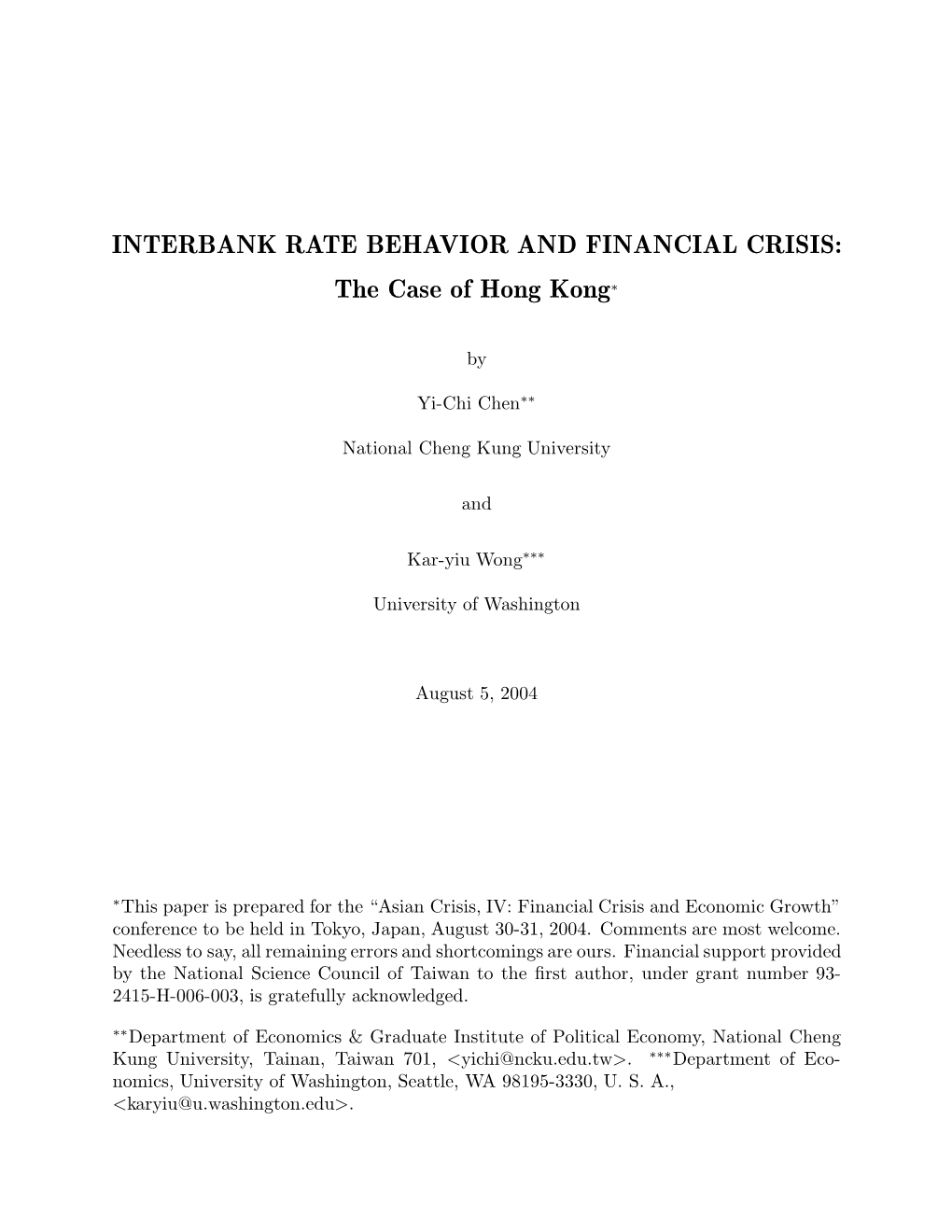 INTERBANK RATE BEHAVIOR and FINANCIAL CRISIS: the Case of Hong Kong∗