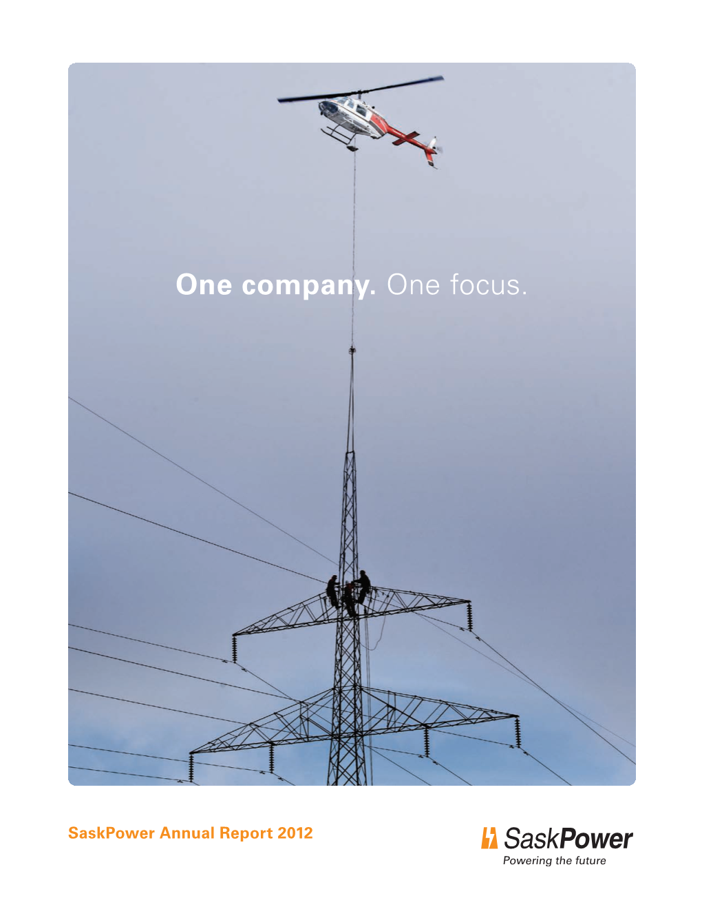Saskpower Annual Report 2012 Staying Power