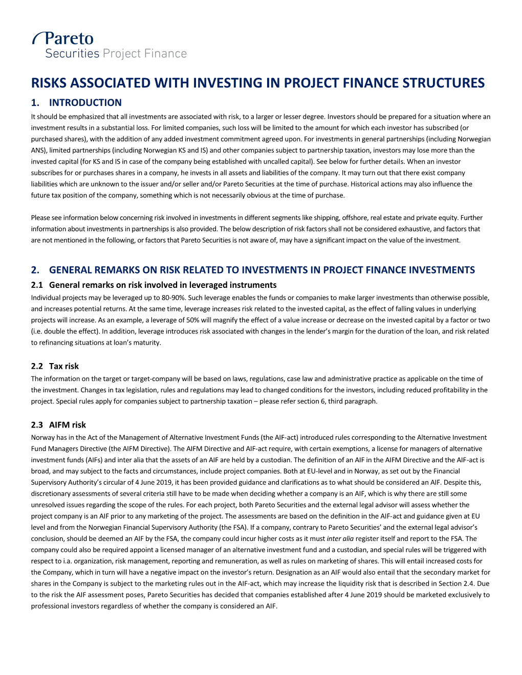 Risks Associated with Investing in Project Finance Structures 1