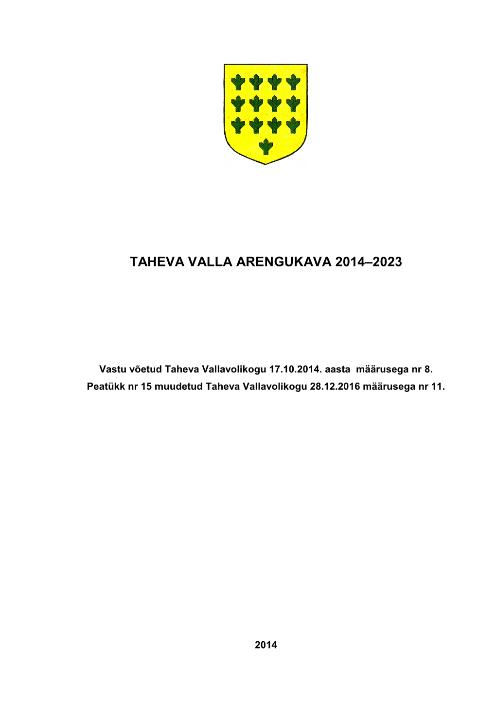 Taheva Valla Arengukava 2014–2023