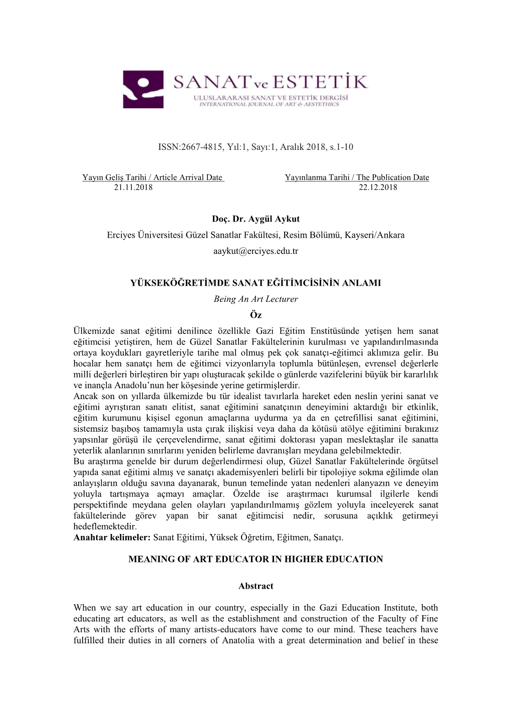 ISSN:2667-4815, Yıl:1, Sayı:1, Aralık 2018, S.1-10 Doç. Dr. Aygül Aykut