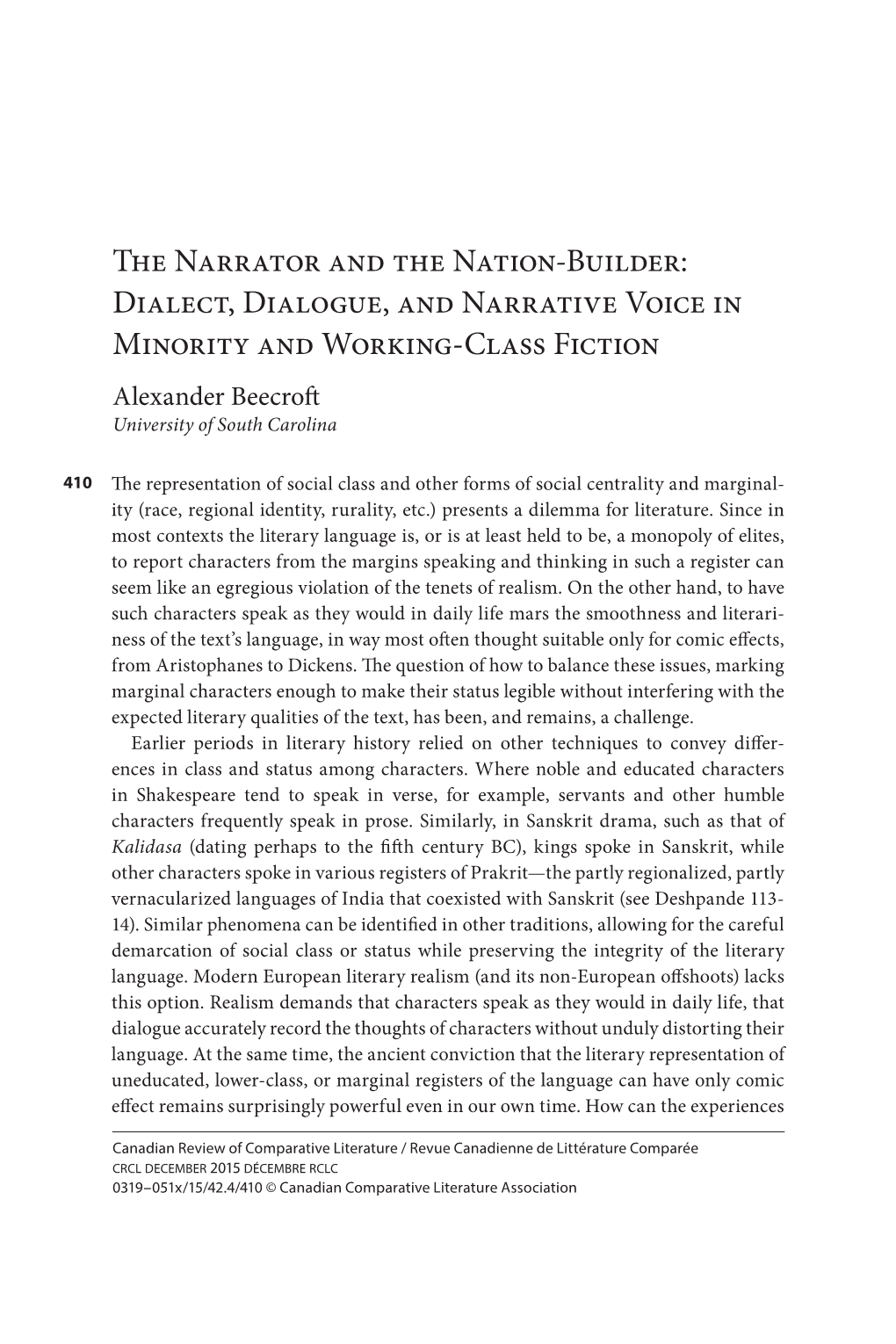 Dialect, Dialogue, and Narrative Voice in Minority and Working-Class Fiction Alexander Beecroft University of South Carolina