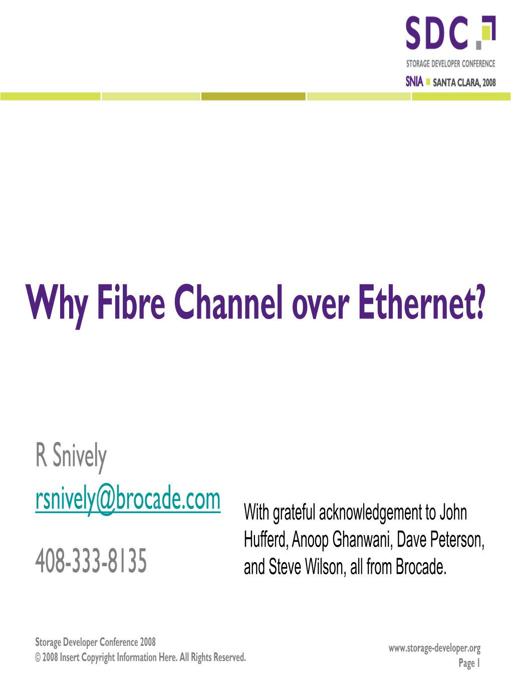 Why Fibre Channel Over Ethernet?