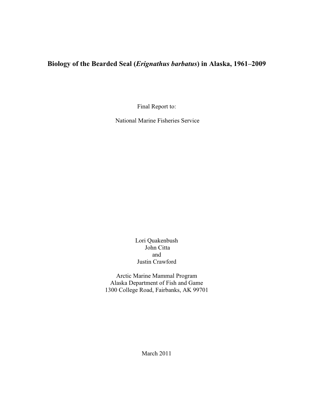 Biology of the Bearded Seal (Erignathus Barbatus) in Alaska, 1961–2009