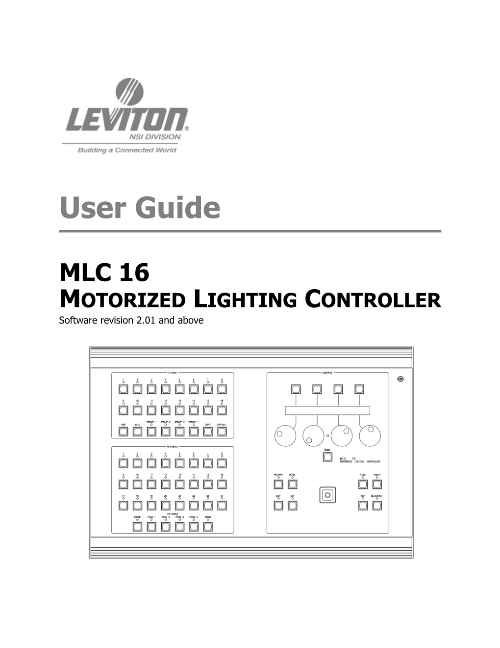 MLC 16 MOTORIZED LIGHTING CONTROLLER Software Revision 2.01 and Above