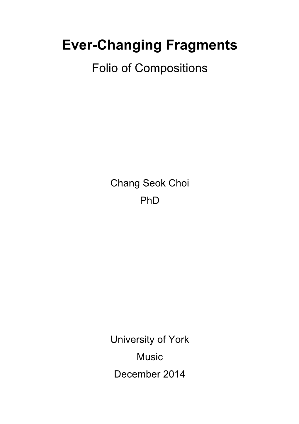 Ever-Changing Fragments Folio of Compositions