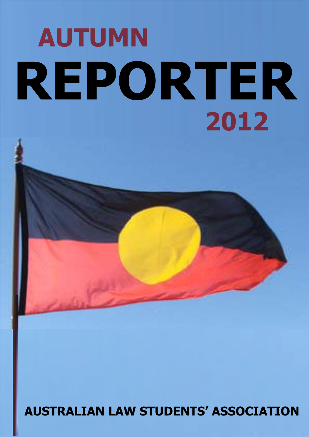 Australian Law Students' Association Autumn Report 2012