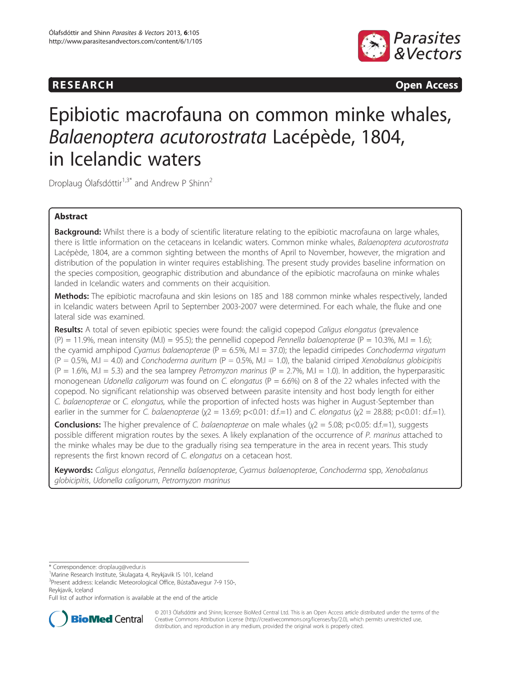 Epibiotic Macrofauna on Common Minke Whales, Balaenoptera Acutorostrata Lacépède, 1804, in Icelandic Waters Droplaug Ólafsdóttir1,3* and Andrew P Shinn2