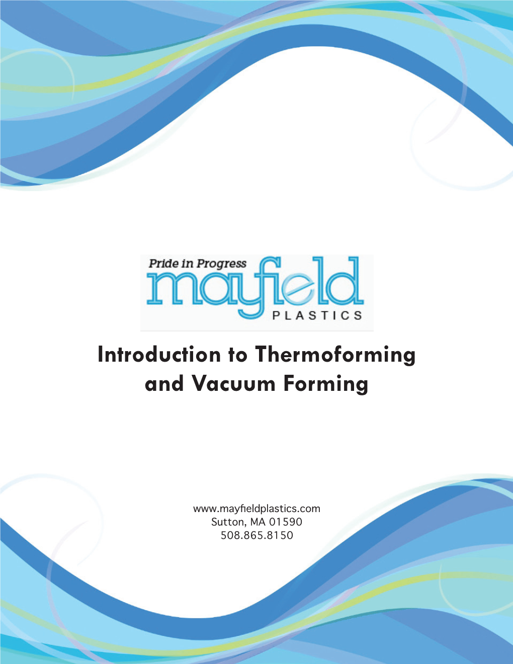 Introduction to Thermoforming and Vacuum Forming