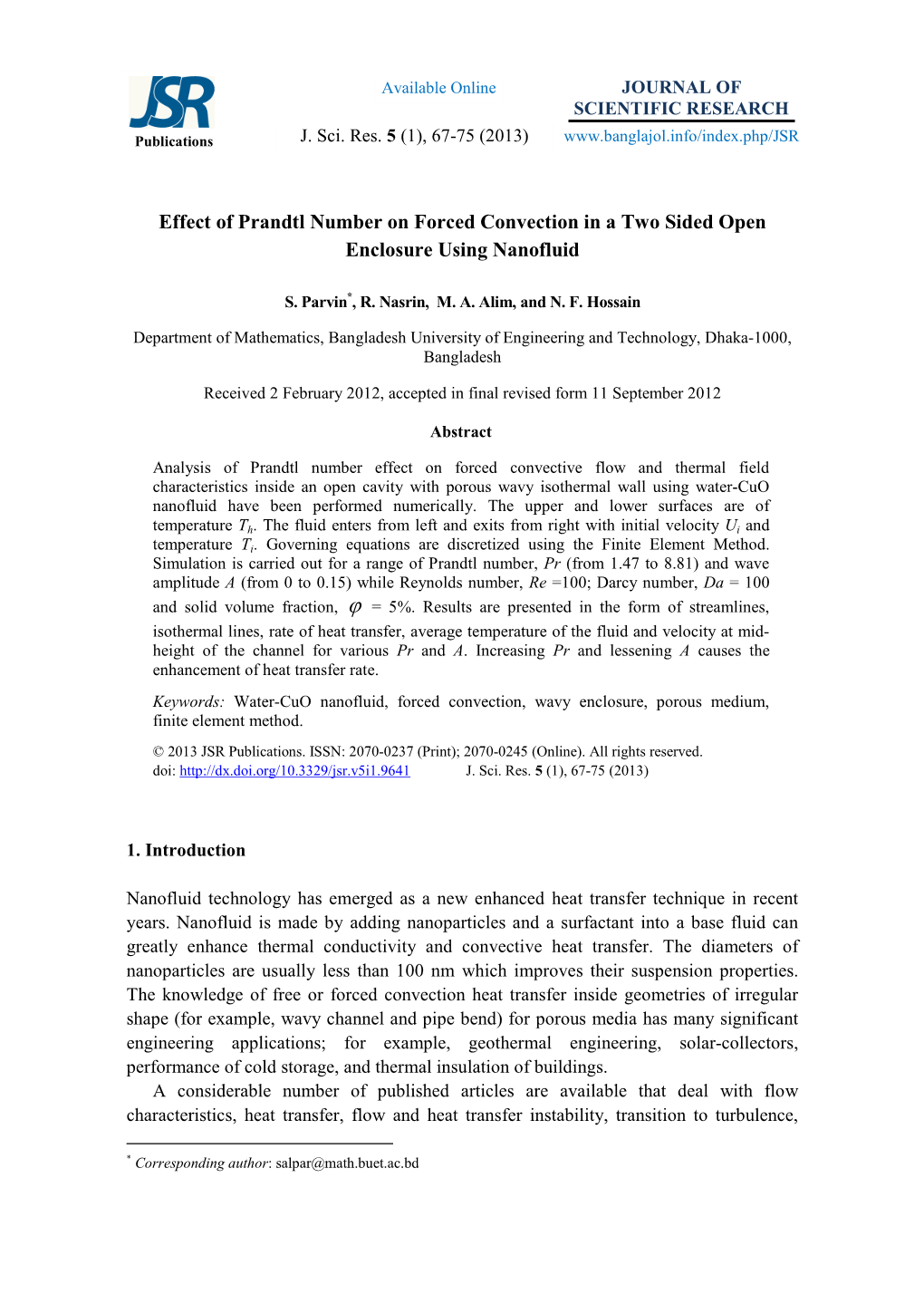 Effect of Prandtl Number on Forced Convection in a Two Sided Open Enclosure Using Nanofluid