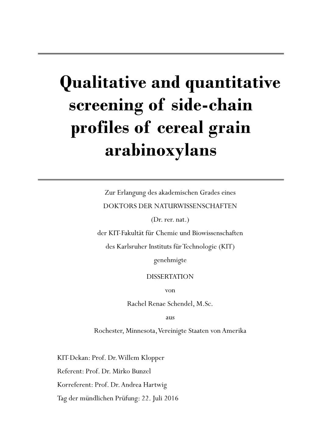 Qualitative and Quantitative Screening of Side-Chain Profiles of Cereal Grain Arabinoxylans