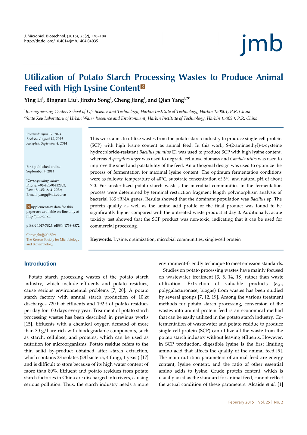 Utilization of Potato Starch Processing Wastes to Produce Animal Feed with High Lysine Content S Ying Li1, Bingnan Liu1, Jinzhu Song1, Cheng Jiang1, and Qian Yang1,2*