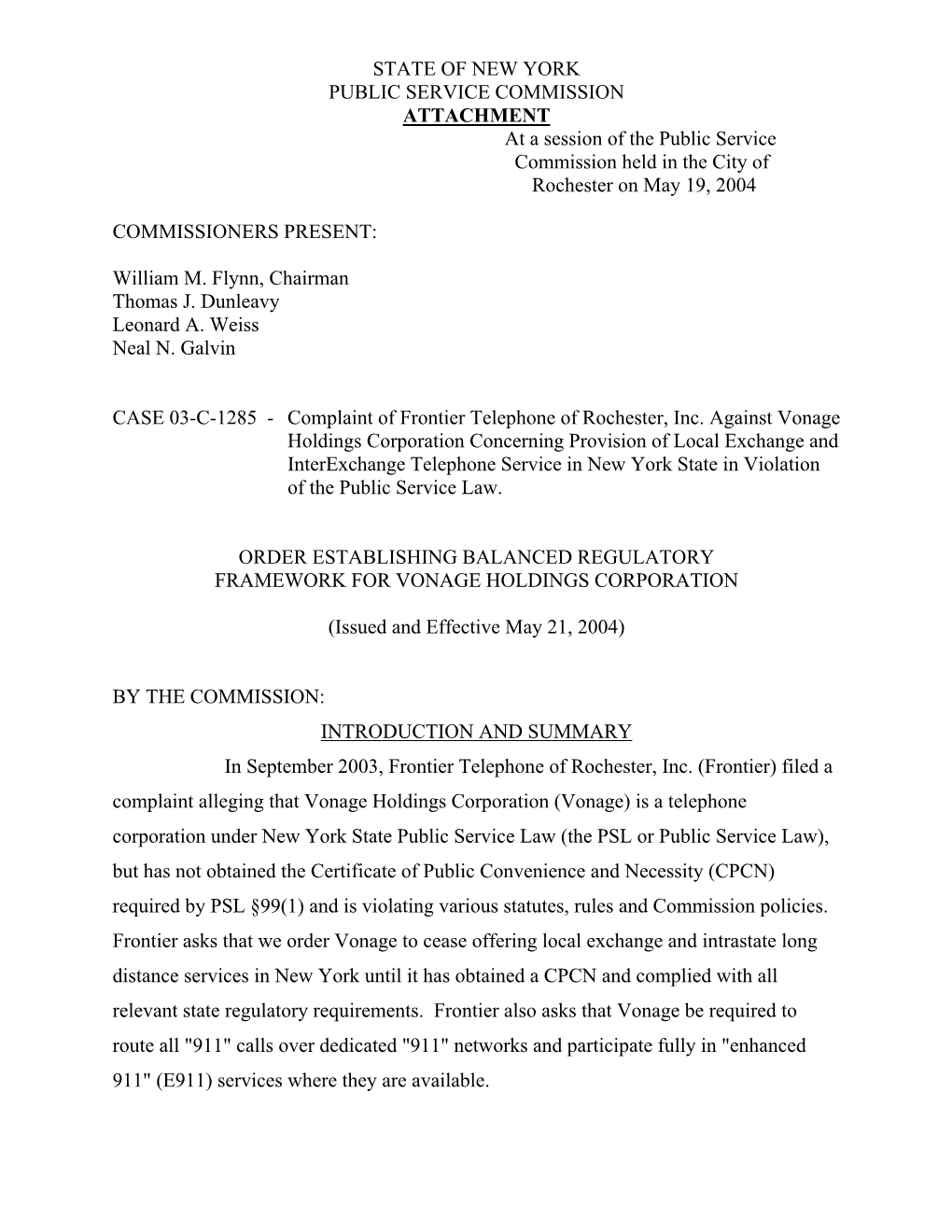 STATE of NEW YORK PUBLIC SERVICE COMMISSION ATTACHMENT at a Session of the Public Service Commission Held in the City of Rochester on May 19, 2004