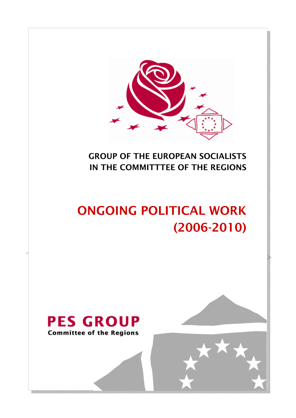 Ongoing Political Work (2006-2010)