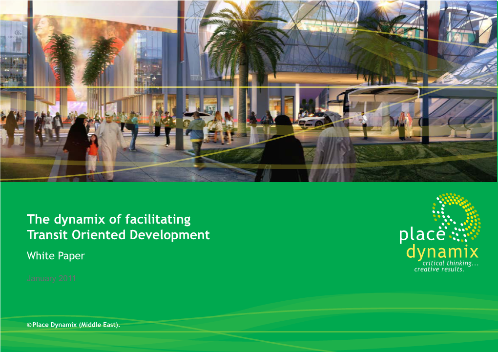The Dynamix of Facilitating Transit Oriented Development Place White Paper Critical Thinking