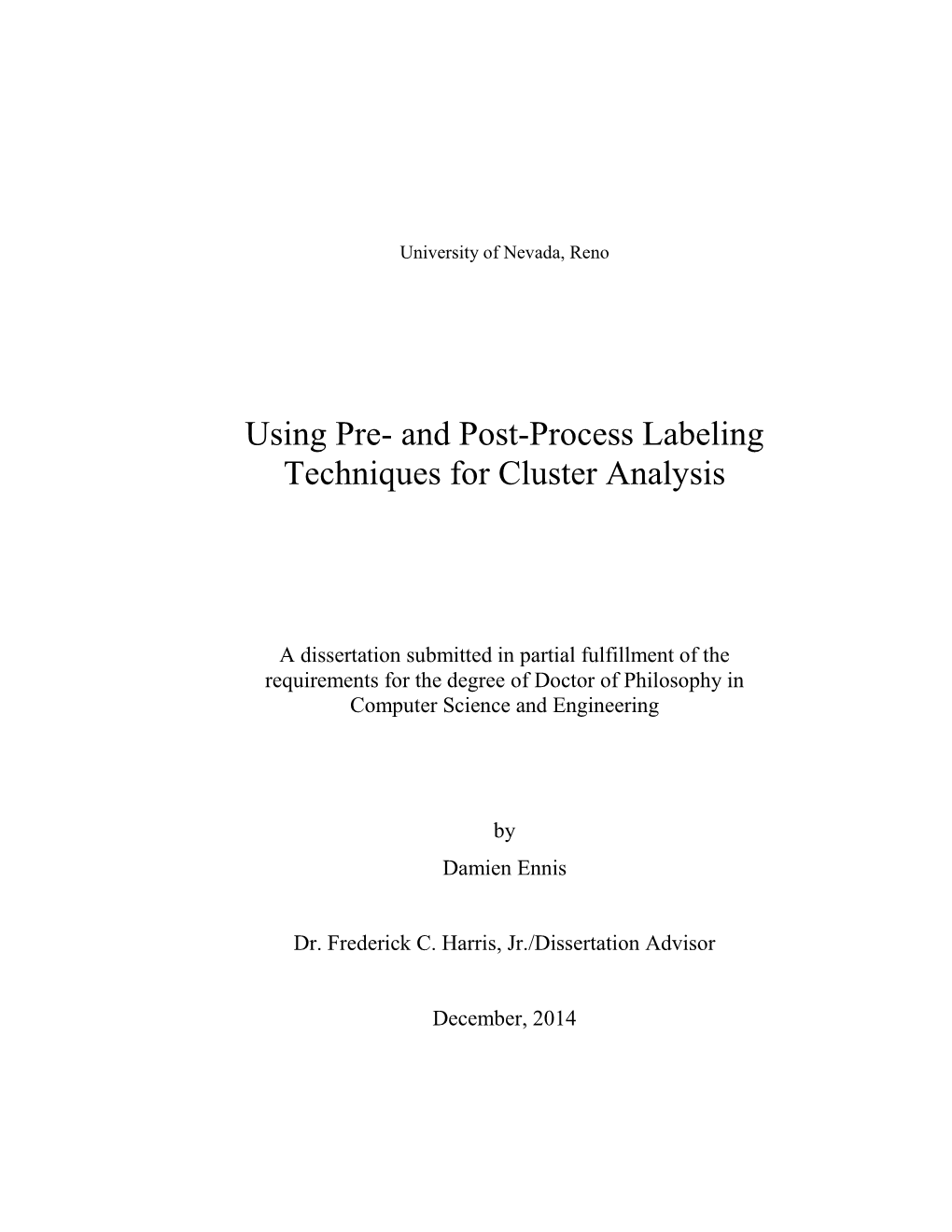 Using Pre- and Post-Process Labeling Techniques for Cluster Analysis