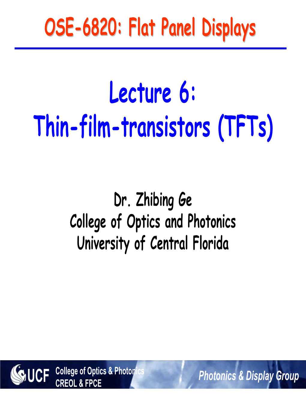 Lecture 6: Thin-Film-Transistors (Tfts)