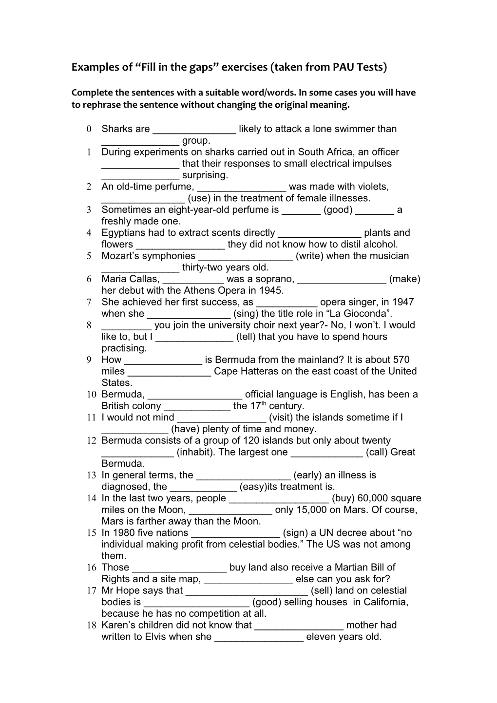 Examples of Fill in the Gaps Exercises (Taken from PAU Tests)