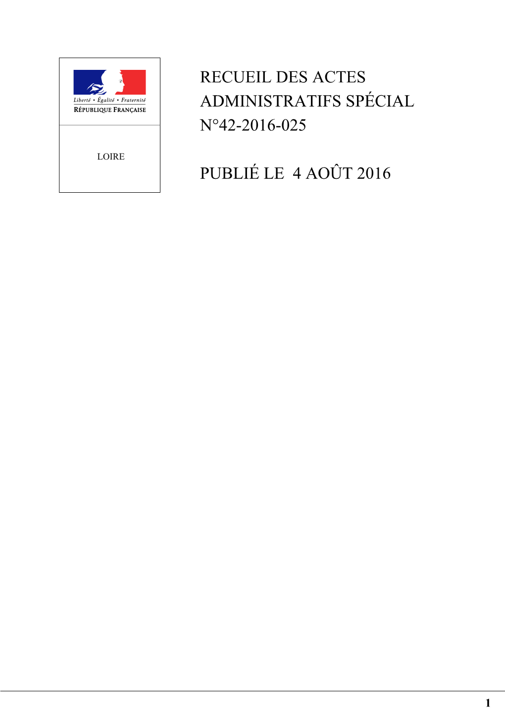 Recueil Des Actes Administratifs Spécial N°42-2016-025 Publié Le 4 Août 2016