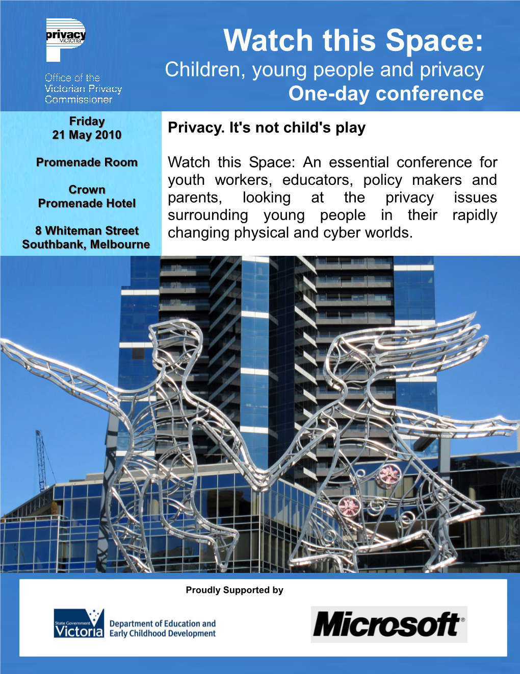 Watch This Space: Children, Young People and Privacy Conference Is Being Held to Explore What Privacy Means to Children and Young People in Australia Today